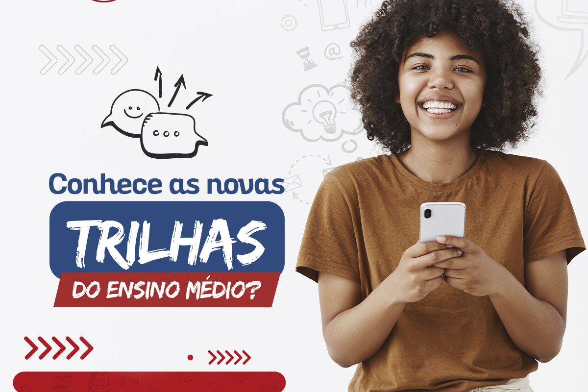 Conhece-as-novas-trilhas-do-Ensino-Medio Conhece as novas trilhas do Ensino Médio?