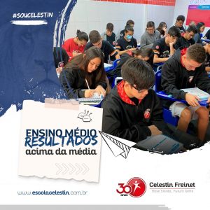 Ensino Médio Celestin Freinet para resultados acima da média 