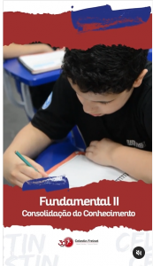 Ensino Fundamental II: consolidação do conhecimento com o suporte da Escola Celestin Freinet 