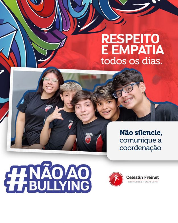 Respeito-e-empatia-todos-os-dias-NAo-ao-bullying-ESCOLA-CELESTIN-FREINET