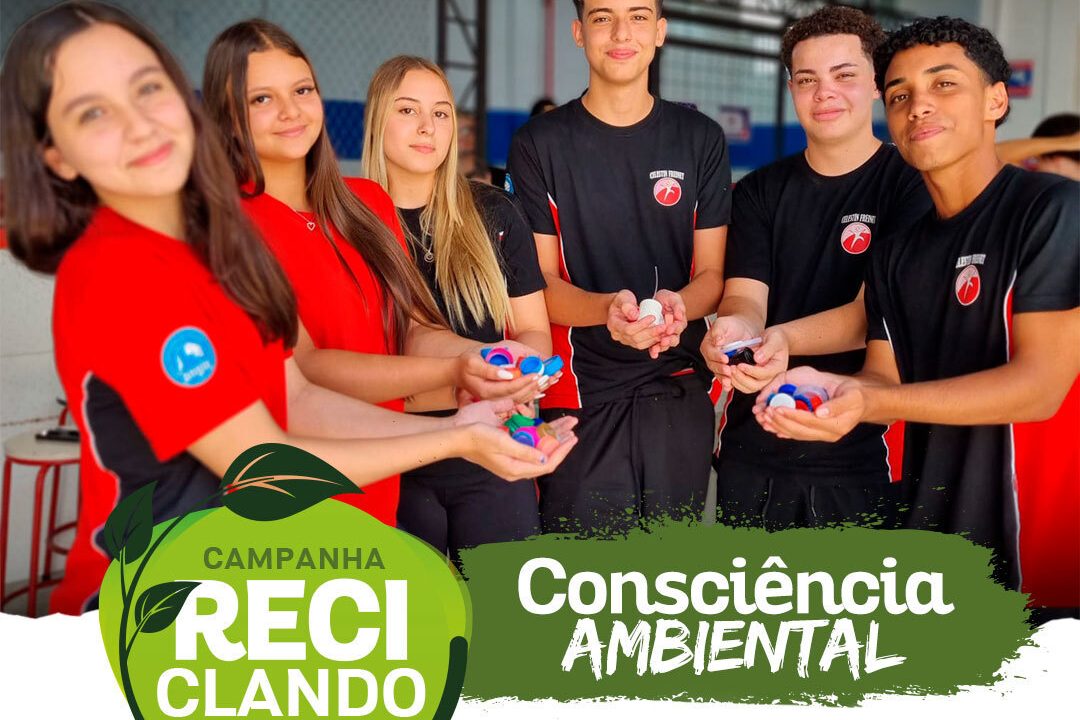 Campanha Reciclando: consciência ambiental para fazer a diferença na sociedade
