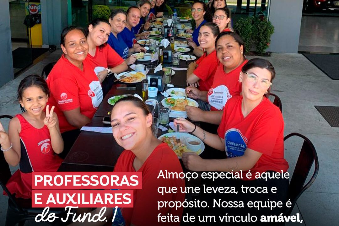 Almoço especial com professoras e auxiliares do Fundamental 1
