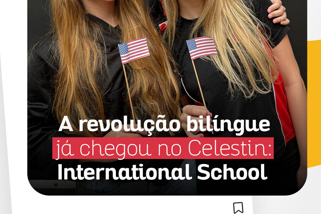 A-revolucao-bilingue-ja-chegou-no-Celestin-International-School-escola-particular-celestin-freinet