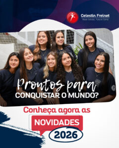Prontos-para-conquistar-o-mundo-Conheca-as-novidades-que-preparamos-para-2026-escola-particular-celestin-freinet