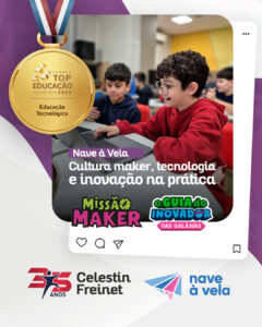 Nave-a-Vale-cultura-maker-tecnologia-e-inovacao-na-pratica-celestin-freinet-escola-na-praia-grande