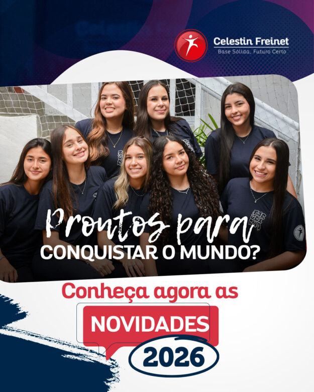 Prontos-para-conquistar-o-mundo-Conheca-as-novidades-que-preparamos-para-2026-escola-particular-celestin-freinet Prontos-para-conquistar-o-mundo-Conheca-as-novidades-que-preparamos-para-2026-escola-particular-celestin-freinet